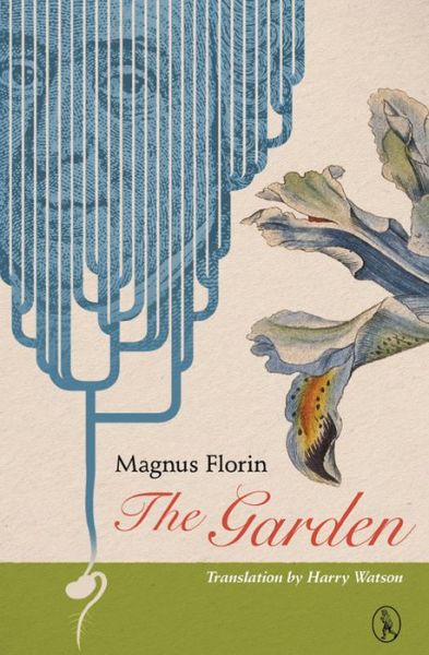 Cover for Magnus Florin · The Garden - Changelings (Paperback Book) (2014)