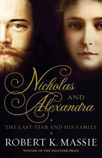 Cover for Robert K. Massie · Nicholas and Alexandra: The Last Tsar and his Family - Great Lives (Hardcover Book) (2013)