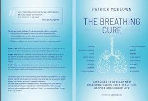 Cover for The Breathing Cure: EXERCISES TO DEVELOP NEW BREATHING HABITS FOR A HEALTHIER, HAPPIER AND LONGER LIFE (Pocketbok) (2021)
