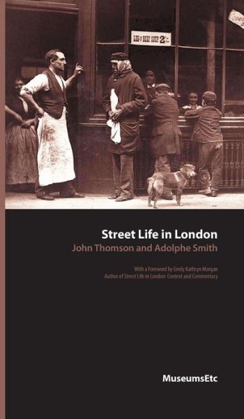 Cover for Adolphe Smith · Street Life in London (Hardcover Book) (2014)