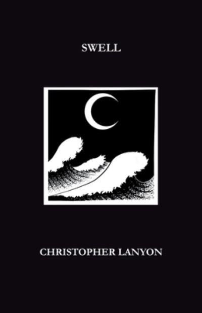 Cover for Christopher Lanyon · Swell (Paperback Book) (2022)