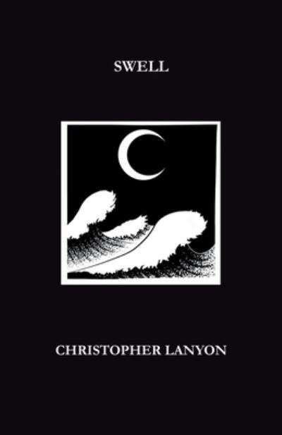 Cover for Christopher Lanyon · Swell (Pocketbok) (2022)