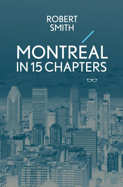 Cover for Robert Smith · Montreal in 15 Chapters (Paperback Bog) (2020)