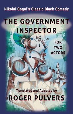 Cover for Roger Pulvers · The Government Inspector for Two Actors (Pocketbok) (2022)