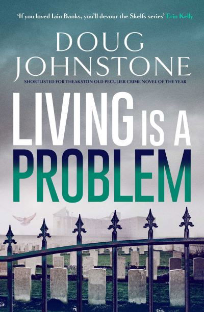 Living is a Problem - Skelfs - Doug Johnstone - Böcker - Orenda Books - 9781916788268 - 12 september 2024