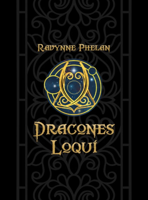 Cover for Phelan, Ravynne (Ravynne Phelan) · Dracones Loqui (N/A) (2025)