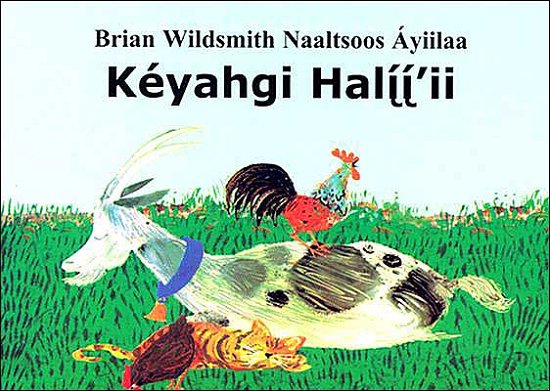 Cover for Brian Wildsmith · Keyahgi Haljjii (Board book) (2004)