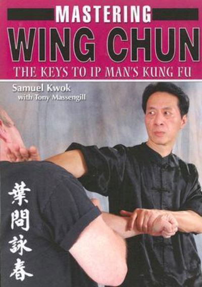 Cover for Samuel Kwok · Mastering Wing Chun Kung Fu (Pocketbok) (2007)