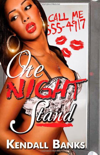 Cover for Kendall Banks · One Night Stand (Paperback Book) [Original edition] (2011)