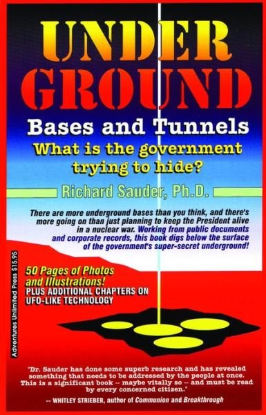 Cover for Sauder, Richard (Richard Sauder) · Underground Bases and Tunnels: What is the Government Trying to Hide? (Paperback Book) (2014)