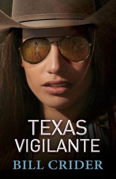 Cover for Bill Crider · Texas Vigilante (Paperback Book) (2014)