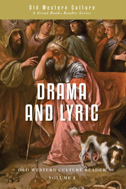 Drama and Lyric : A Selection of Greek Drama and Poetry : 2 - Aeschylus - Livros - Roman Roads Press - 9781944482268 - 1 de março de 2022