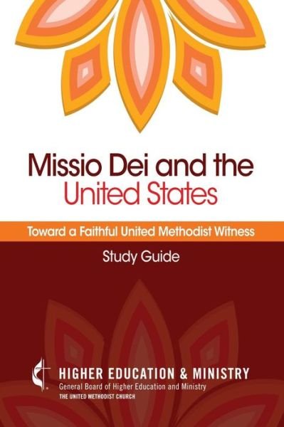 Missio Dei and the United States - Gbhem - Books - United Methodist General Board of Higher - 9781945935268 - April 20, 2018