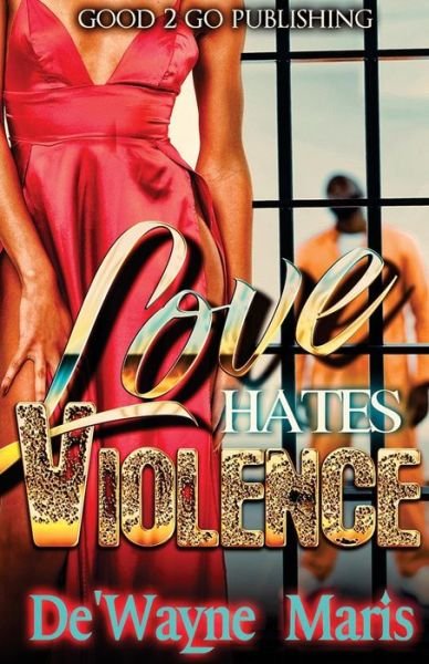 Cover for De'wayne Maris · Love hates violence (Taschenbuch) (2018)