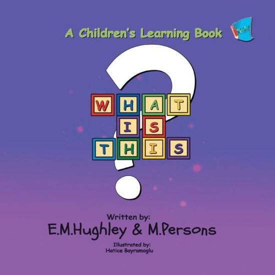 Cover for E.M. Hughley · What Is This? (Paperback Book) (2018)