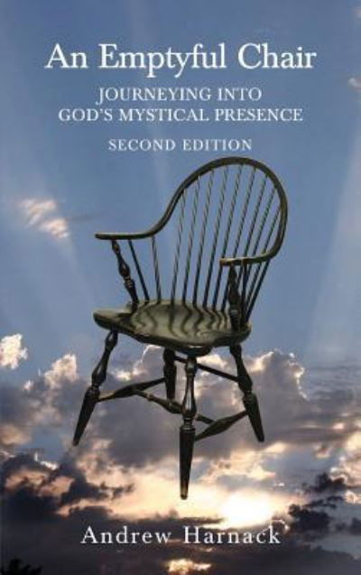 Cover for Andrew Harnack · An Emptyful Chair : Journeying into God's Mystical Presence (Hardcover Book) (2019)