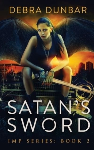 Cover for Debra Dunbar · Satan's Sword (Paperback Book) (2020)