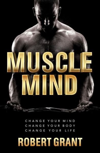 Cover for Robert Grant · Muscle Mind (Pocketbok) (2017)