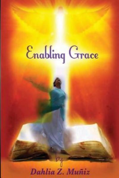 Dahlia Muniz · Enabling Grace (Paperback Book) (2017)