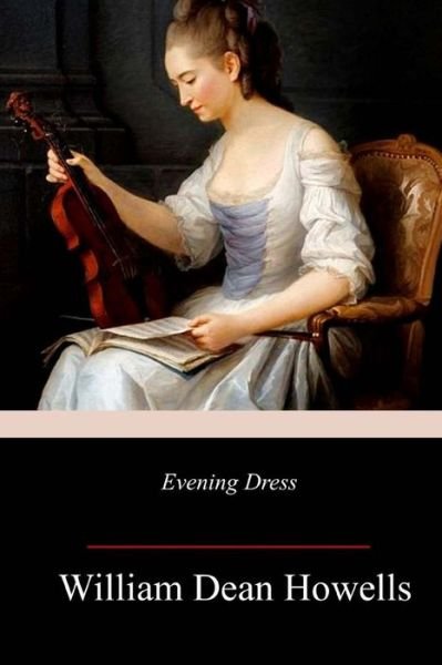 Cover for William Dean Howells · Evening Dress (Paperback Book) (2018)