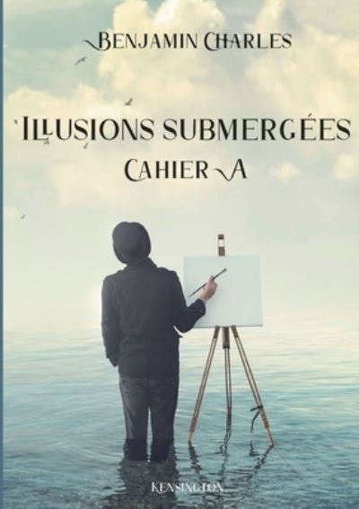 Illusions submergées - Charles - Inne -  - 9782322249268 - 2 marca 2021