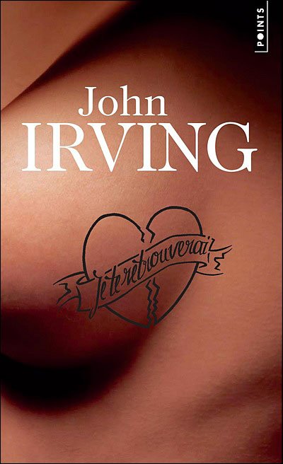 Cover for John Irving · Je Te Retrouverai (Pocketbok) [French edition] (2007)