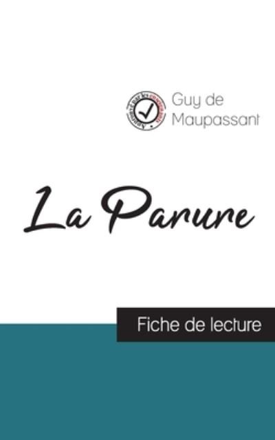 Cover for Guy De Maupassant · La Parure de Maupassant (fiche de lecture et analyse complete de l'oeuvre) (Paperback Bog) (2023)