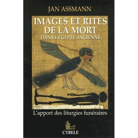 Images et rites de la mort dans l'Egypte ancienne - Jan Assmann - Książki - Cybele - 9782951209268 - 31 grudnia 2000