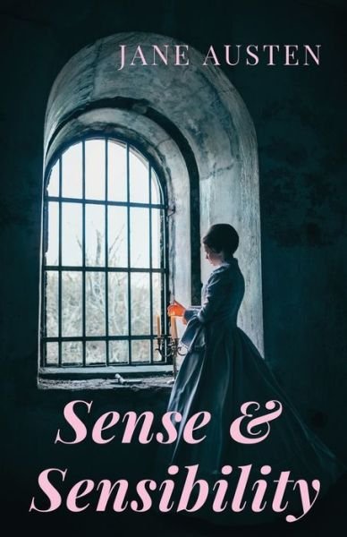 Sense and Sensibility: A romance novel by Jane Austen (unabridged) - Jane Austen - Kirjat - Les Prairies Numeriques - 9782956882268 - sunnuntai 26. toukokuuta 2019