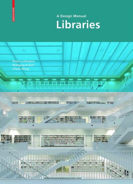 Cover for Nolan Lushington · Libraries - A Design Manual (Taschenbuch) (2019)