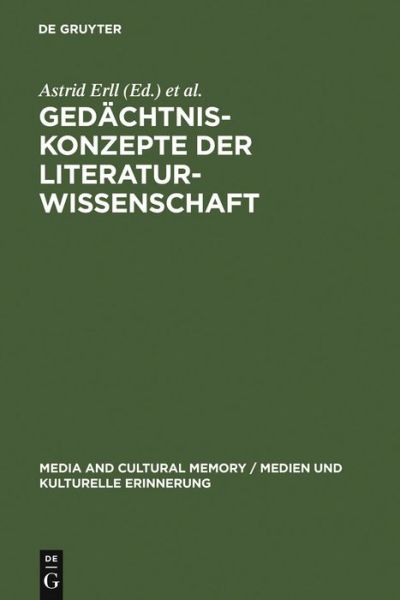 Cover for Astrid Erll · Gedachtniskonzepte Der Literaturwissenschaft (Hardcover Book) (2005)