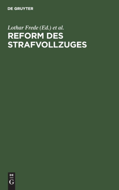 Cover for Lothar Frede · Reform des Strafvollzuges (N/A) (1927)