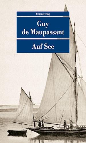 Cover for Guy de Maupassant · Auf See (Paperback Book) (2022)