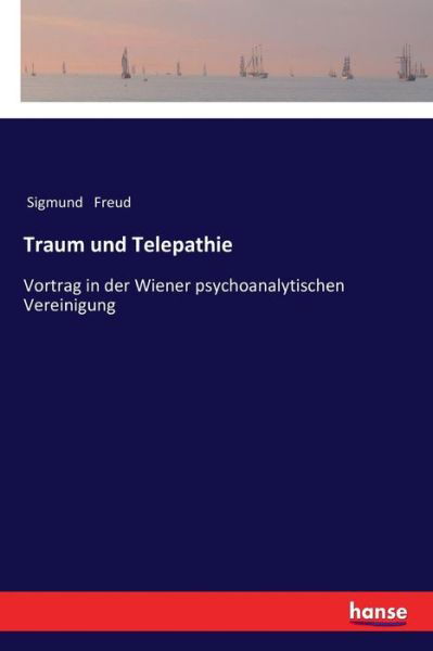 Traum und Telepathie - Freud - Livros -  - 9783337200268 - 11 de novembro de 2017