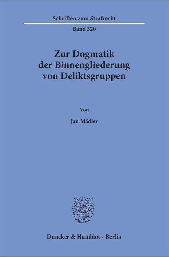 Zur Dogmatik der Binnengliederun - Mädler - Books -  - 9783428153268 - March 1, 2018