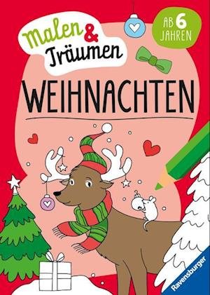 Cover for Isabelle Metzen · Ravensburger Weihnachten - malen und träumen - 24 Ausmalbilder für Kinder ab 6 Jahren - Weihnachtliche Motive zum Entspannen (Book) (2023)