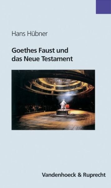 Cover for Hans Hubner · Goethes Faust Und Das Neue Testament (Taschenbuch) (2003)