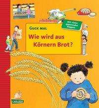 Cover for Erne · Wie wird aus Körnern Brot? (Book)