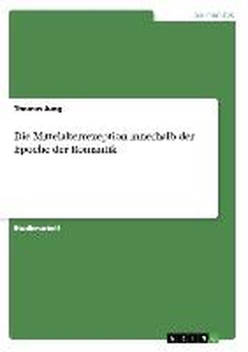 Cover for Jung · Die Mittelalterrezeption innerhalb (Bog) [German edition] (2013)