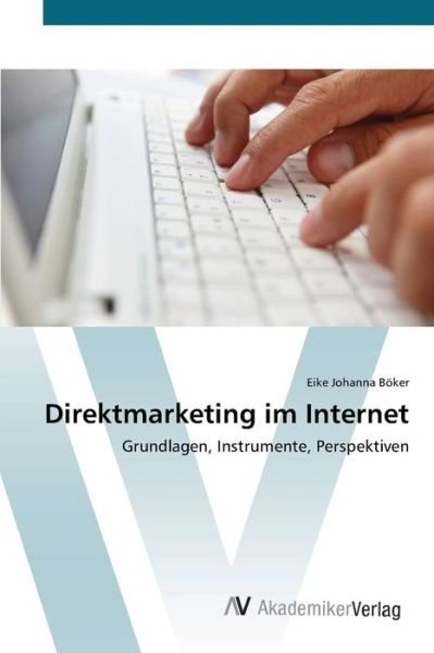 Cover for Böker · Direktmarketing im Internet (Book) (2012)