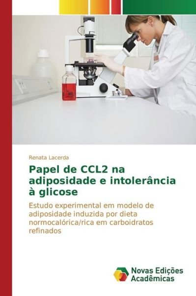 Cover for Lacerda Renata · Estudo Experimental Em Modelo De Adiposidade Induzida Por Dieta Normocalorica / Rica Em Carboidratos Refinados (Pocketbok) (2015)