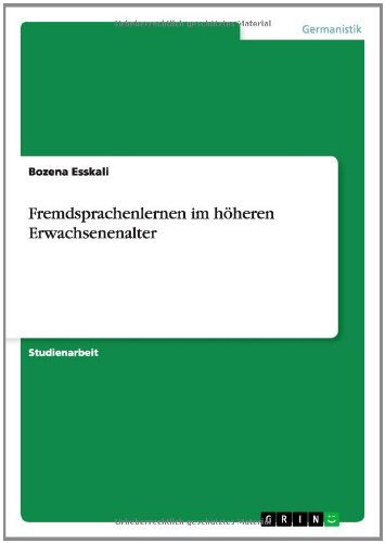 Cover for Bozena Esskali · Fremdsprachenlernen Im Hoheren Erwachsenenalter (Pocketbok) [German edition] (2014)