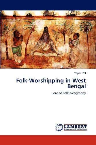 Cover for Tapas Pal · Folk-worshipping in West Bengal: Lore of Folk-geography (Paperback Bog) (2012)
