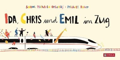Cover for Sarah Michaela Orlovský · Ida, Chris und Emil im Zug (Bok) (2024)