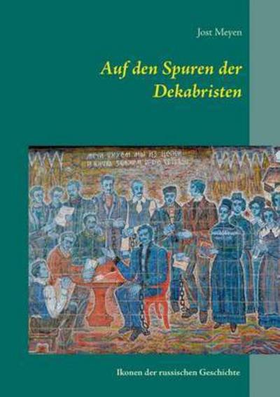 Cover for Meyen · Auf den Spuren der Dekabristen (Book) (2018)