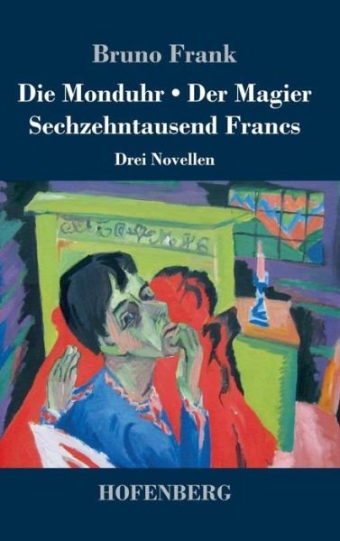Cover for Frank · Die Monduhr / Der Magier / Sechze (Bog) (2017)