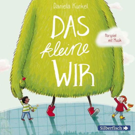 CD Das kleine WIR - Daniela Kunkel - Musik - Silberfisch bei Hörbuch Hamburg HHV GmbH - 9783745601268 - 