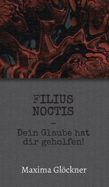 Cover for Glöckner · Filius Noctis (Book) (2019)