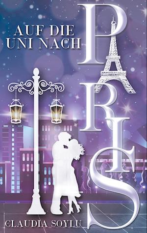 Cover for Claudia Soylu · Auf die Uni nach Paris (Paperback Book) (2021)
