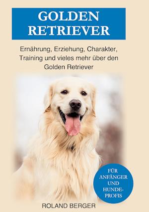 Cover for Roland Berger · Golden Retriever (Book) (2022)